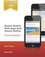 Master Mobile Web Apps with jQuery Mobile, 3rd Edition Front Cover