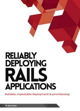 Reliably Deploying Rails Applications Front Cover