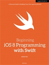 Beginning iOS 8 Programming with Swift Front Cover
