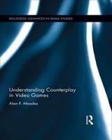 Understanding Counterplay in Video Games Front Cover