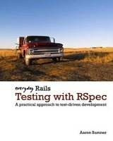 Everyday Rails Testing with RSpec Front Cover