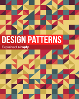 Design Patterns Explained Simply Front Cover