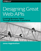 Designing Great Web APIs Front Cover