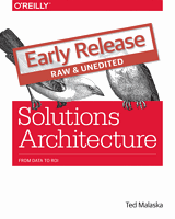 Solutions Architecture: From Data to ROI Front Cover
