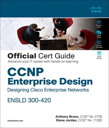 CCNP Enterprise Design ENSLD 300-420 Official Cert Guide: Designing Cisco Enterprise Networks Cover