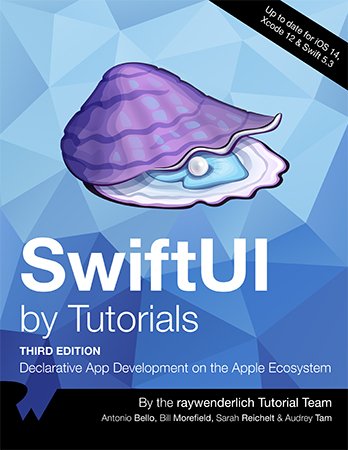 SwiftUI by Tutorials: Declarative App Development on the Apple Ecosystem, 3rd Edition Front Cover
