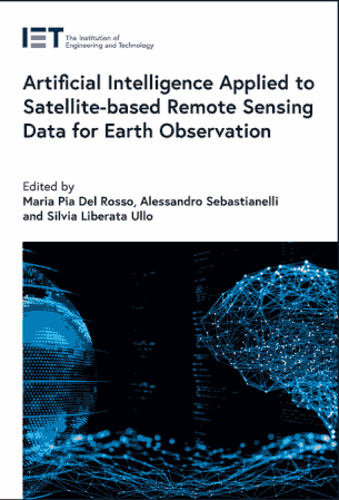 Artificial Intelligence Applied to Satellite-based Remote Sensing Data for Earth Observation Front Cover