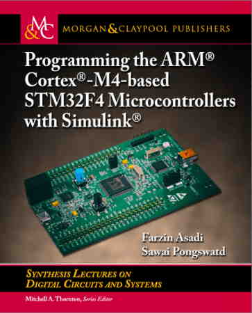 Programming the ARM Cortex-M4-based STM32F4 Microcontrollers with Simulink Front Cover